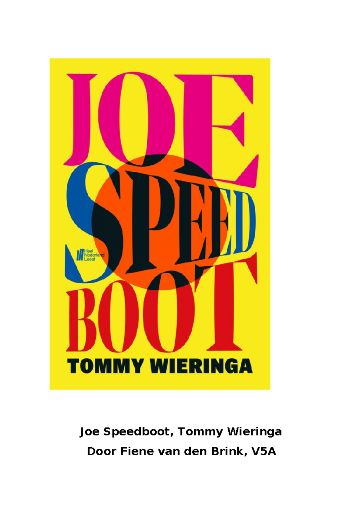 Joe Speedboot: Analyse en Samenvatting van Tommy Wieringa's Werk ...