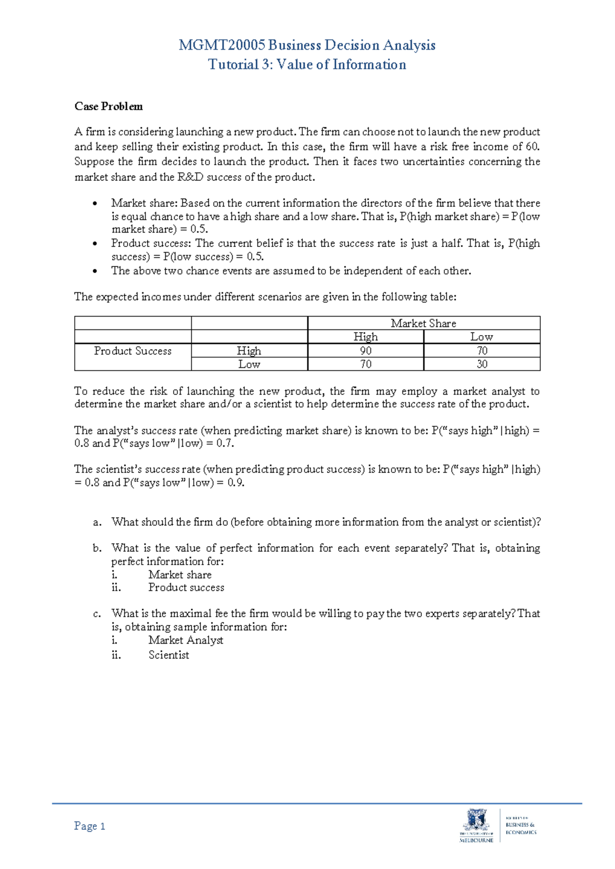 BDA Tutorial 3 - MGMT20005 Business Decision Analysis Tutorial 3: Value ...