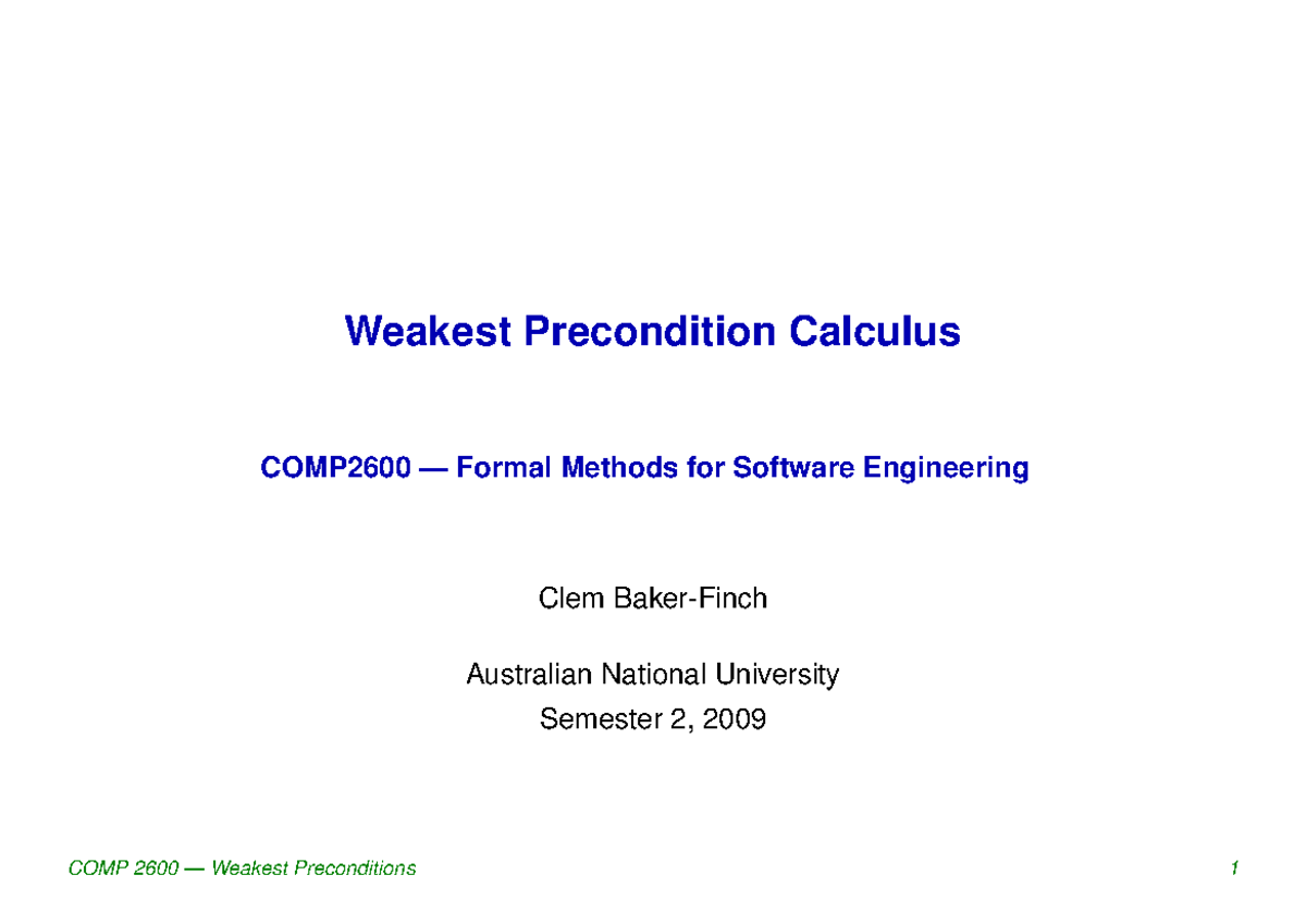 COMP2600 Weakest Precondition Calculus - Lecture Notes - Studocu