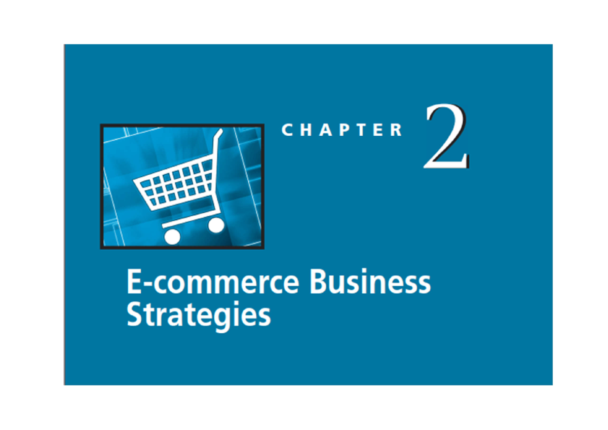 Chapter 02 - Key E-commerce Business Models and Strategies - Studocu