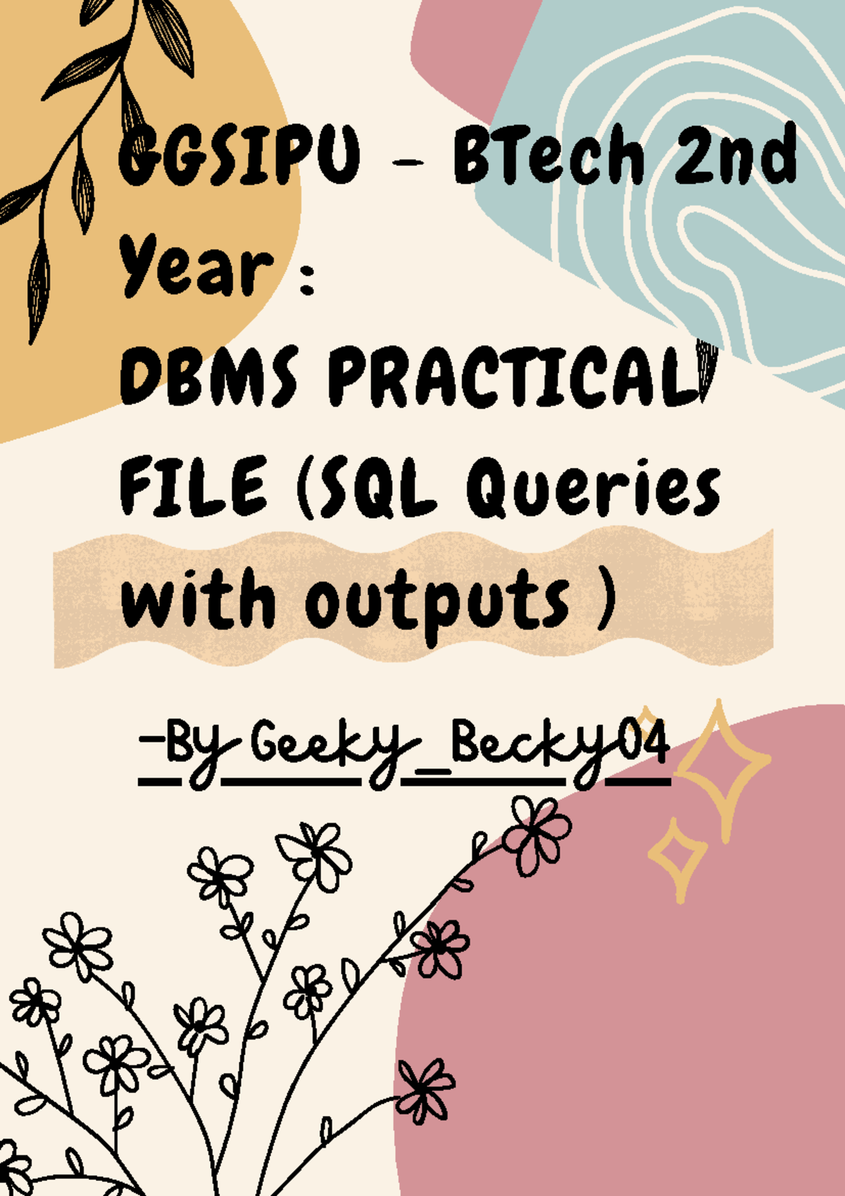 GGSIPU BTech 2nd Year: DBMS Practical File on SQL Queries & ML Concepts ...