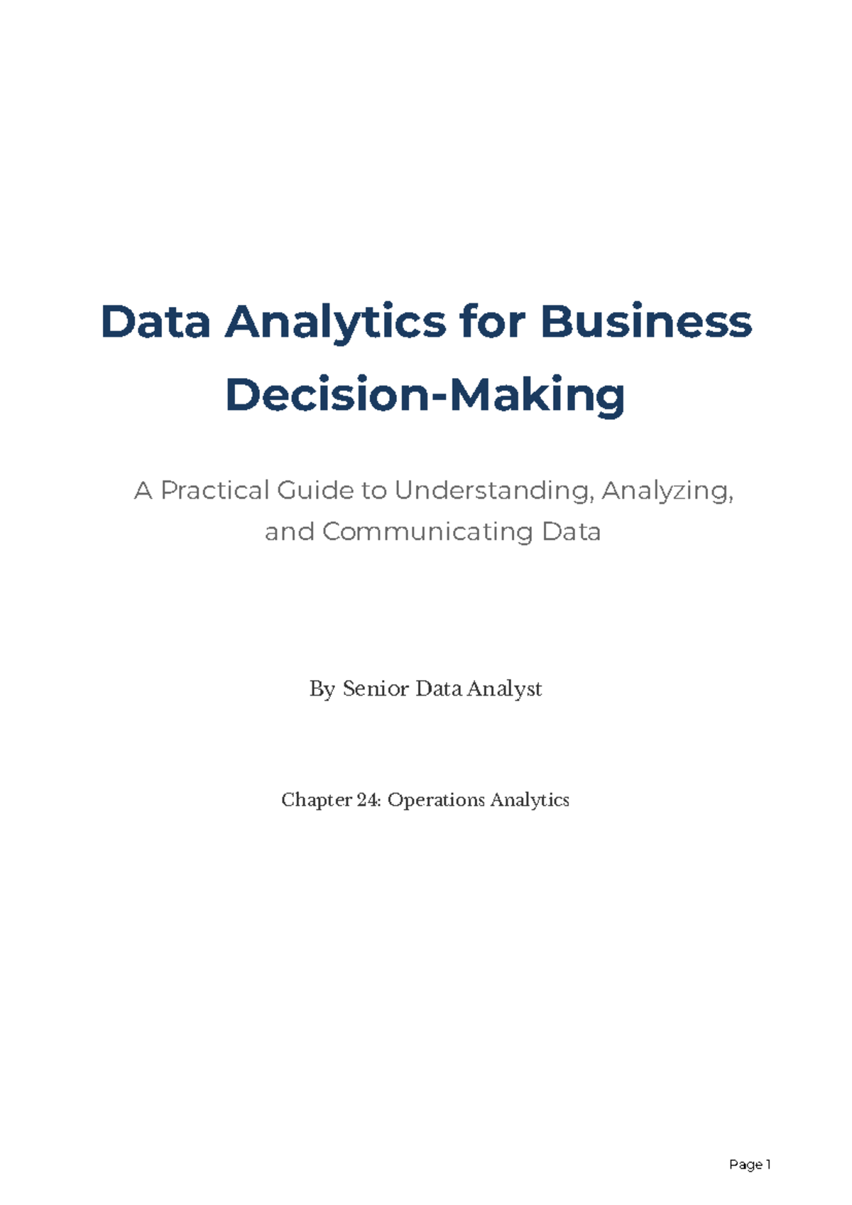 Chapter 24: Operations Analytics - A Practical Guide for Data Analysts ...