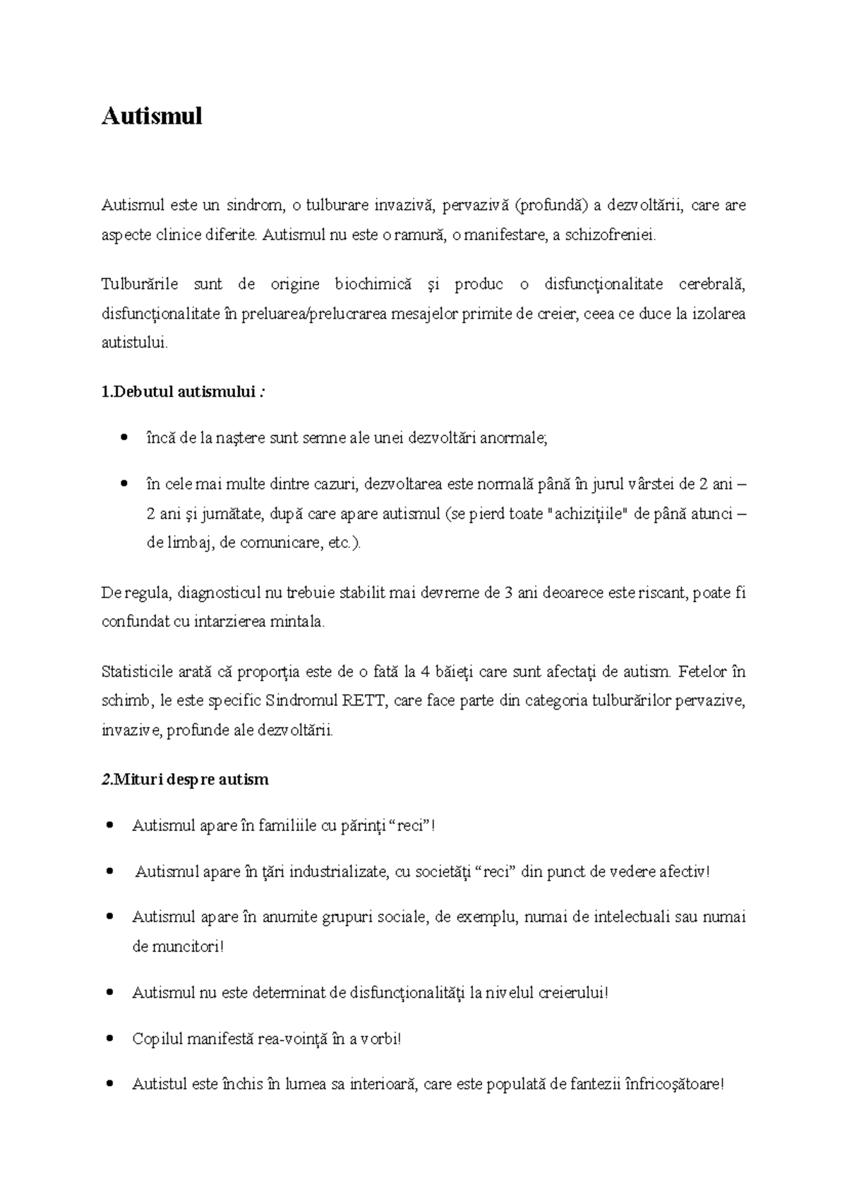 Autismul - Grade: b - Autismul Autismul este un sindrom, o tulburare ...