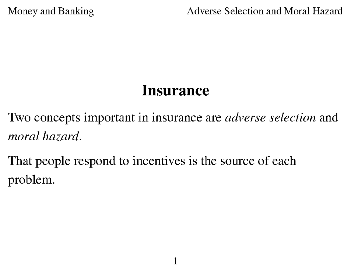 Adverse Selection and Moral Hazard - Insurance Two concepts important ...