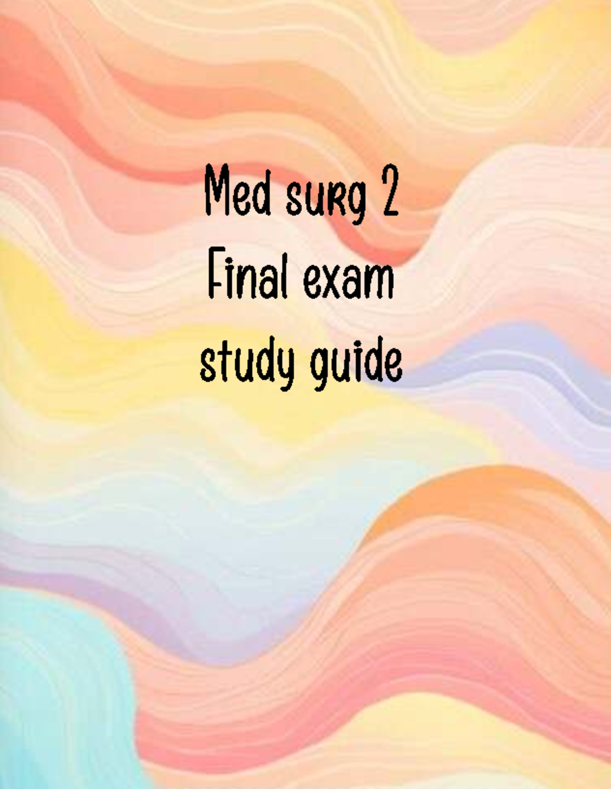 Med Surg 2 Final Exam Study Guide: Key Concepts and Interventions - Studocu