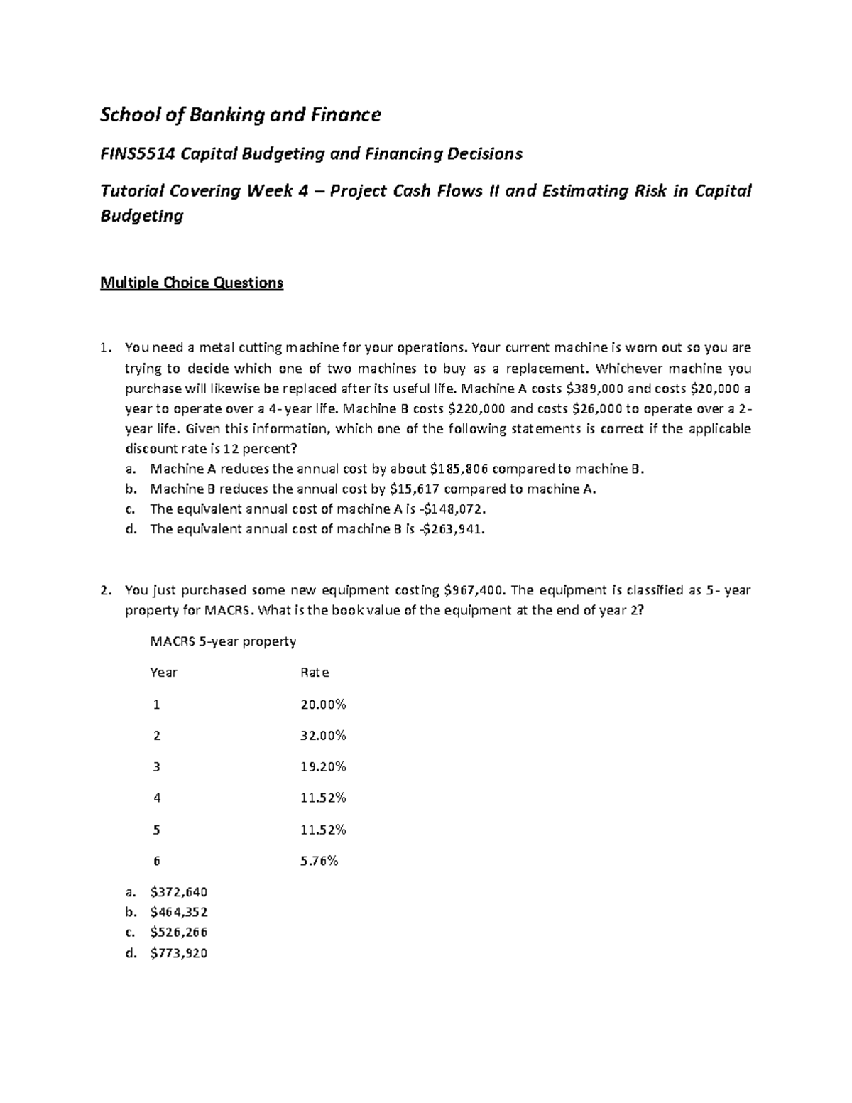 Week 4 questions - Tutorial Covering Week 4 – Project Cash Flows II and ...