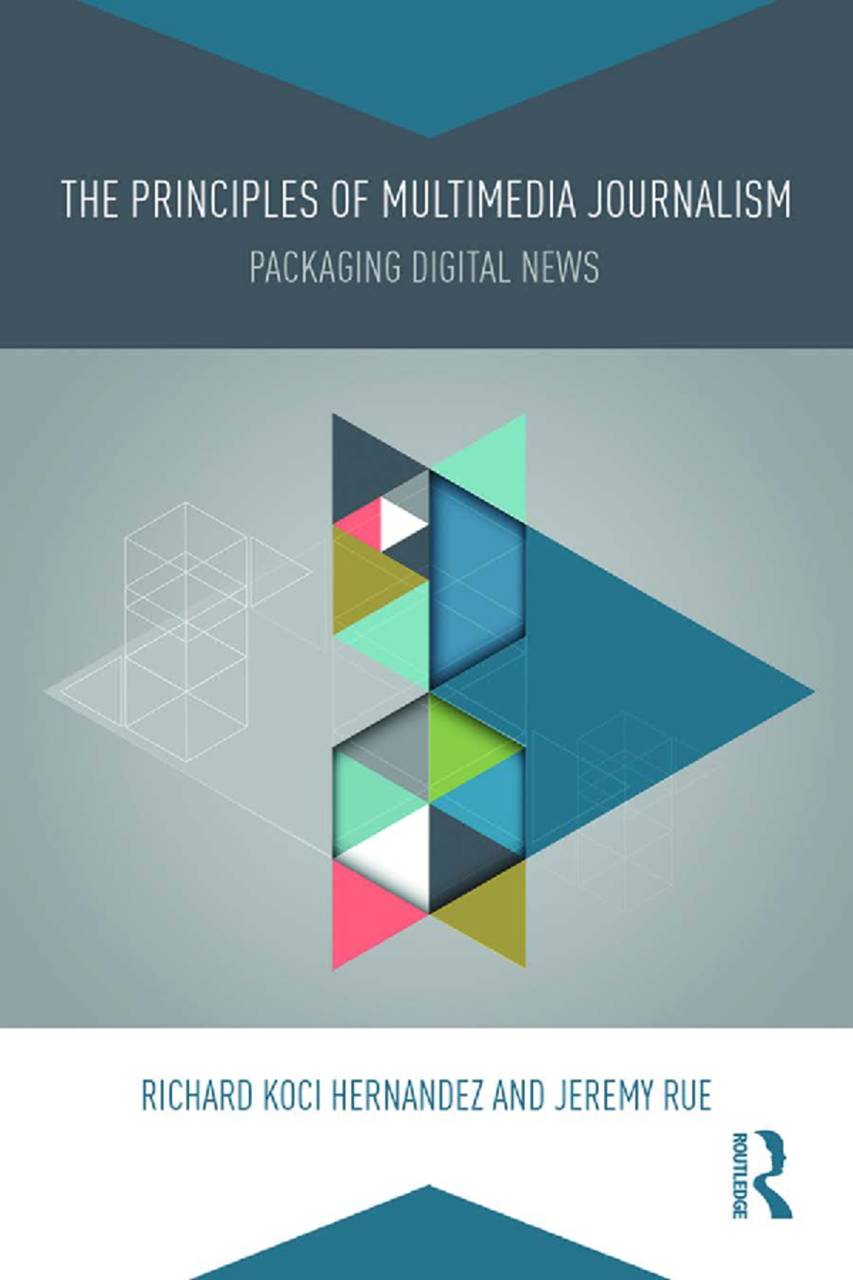 The Principles of Multimedia Journalism - In this much-needed ...