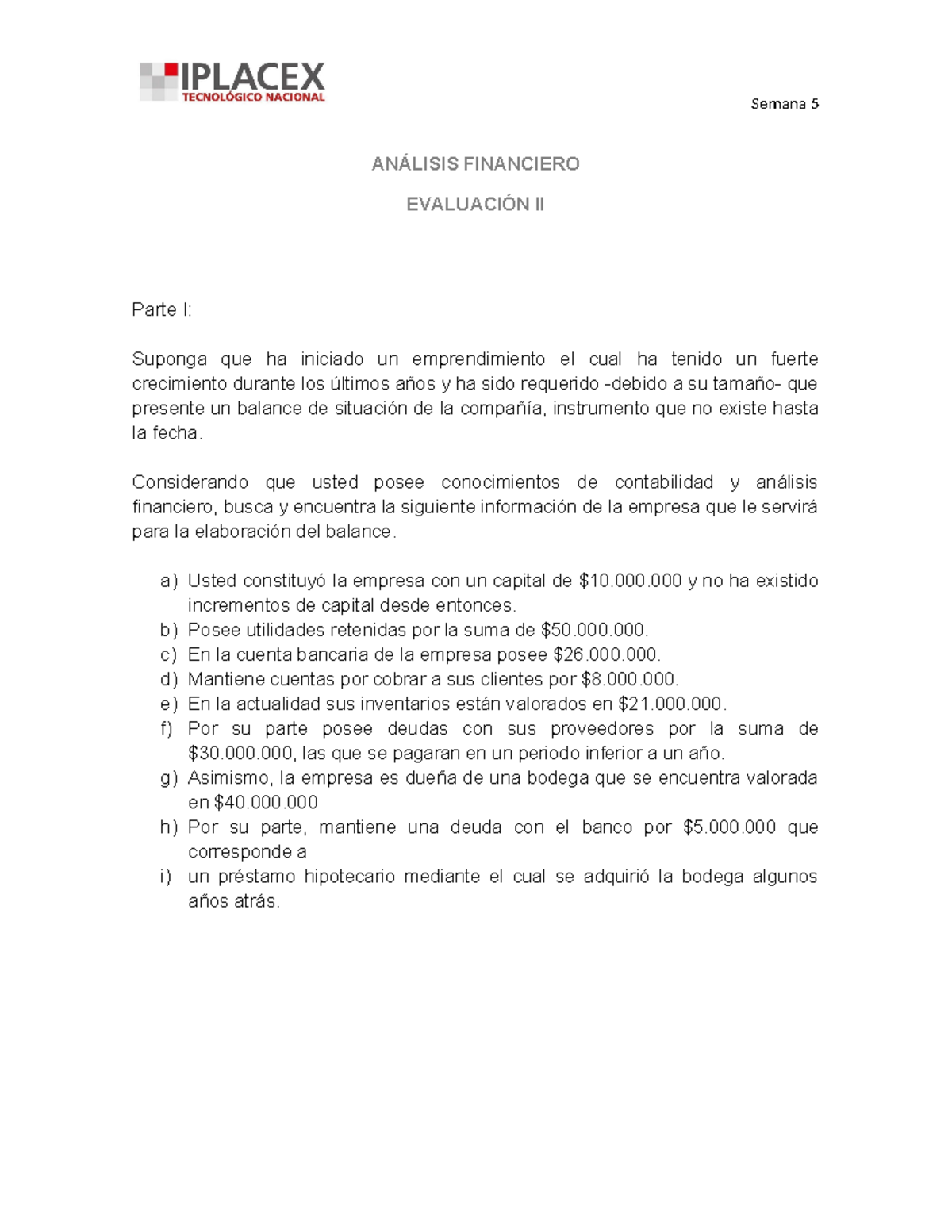 Evaluación II: Análisis Financiero y Balance Situacional - Studocu