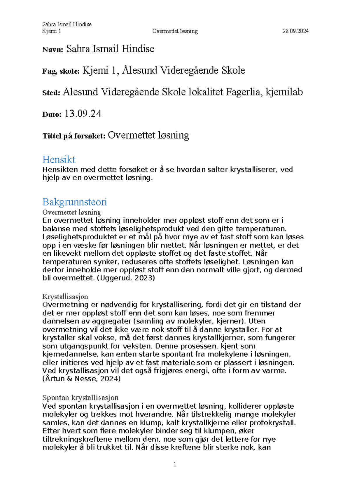 Kjemi 1: Rapport om Overmettet Løsning og Krystallisering - Studocu