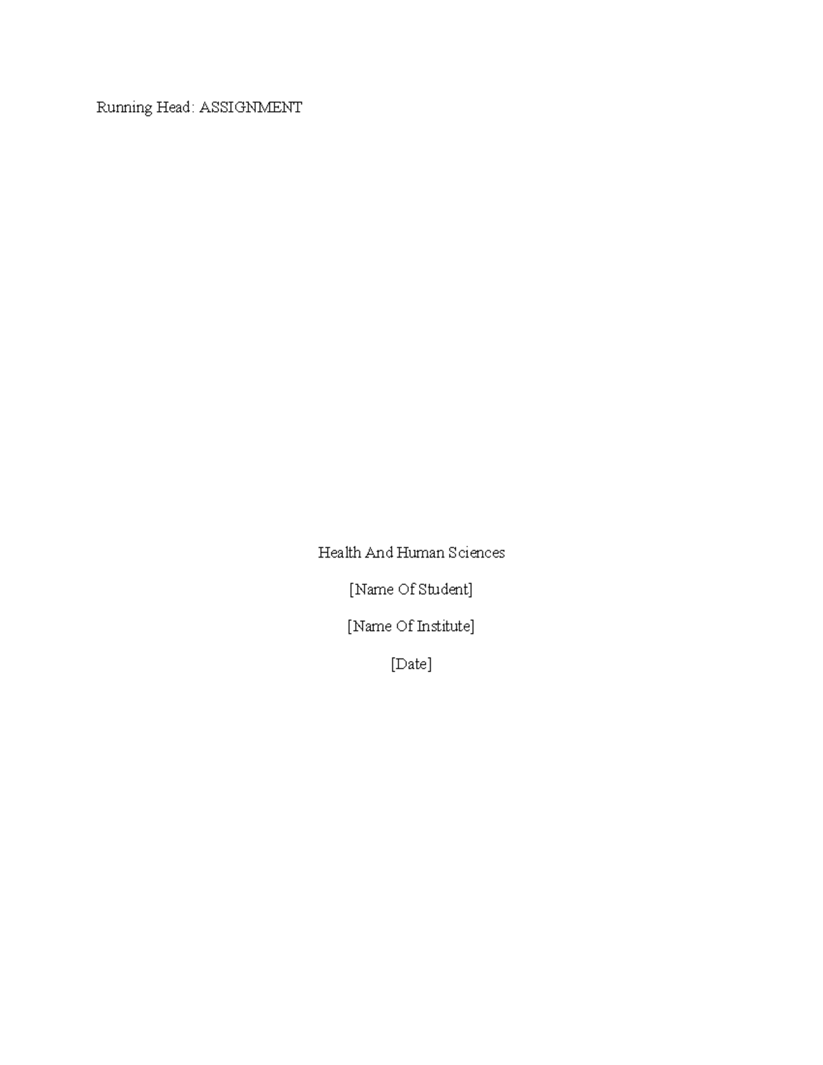7915 - assignment for class - Running Head: ASSIGNMENT Health And Human ...