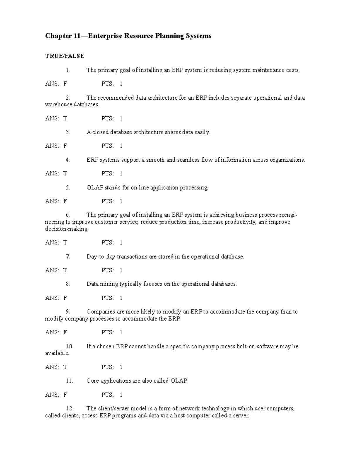 Chapter 11 - ERP Systems: True/False and Short Answer Review - Studocu