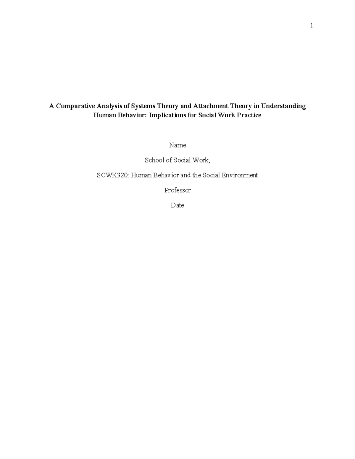 SCWK320: Comparative Analysis of Systems Theory & Attachment Theory in ...