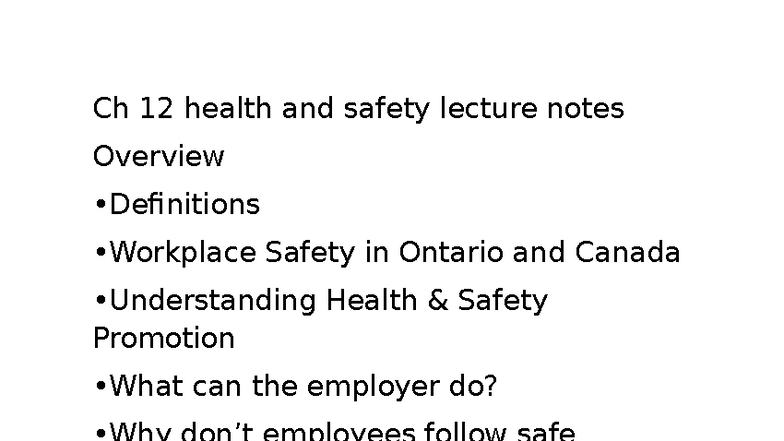 Ch12 - CH12 lecture - Ch 12 health and safety lecture notes Overview ...