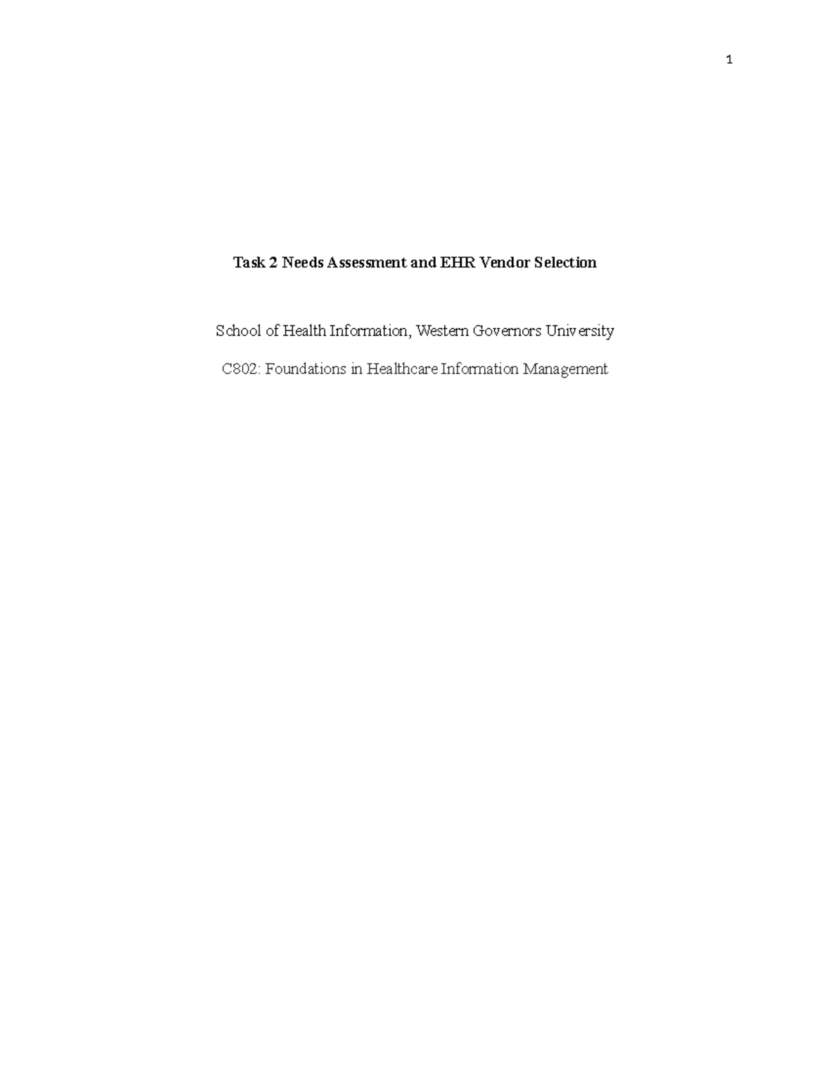 C802: Task 2 Needs Assessment & EHR Vendor Selection Strategies - Studocu