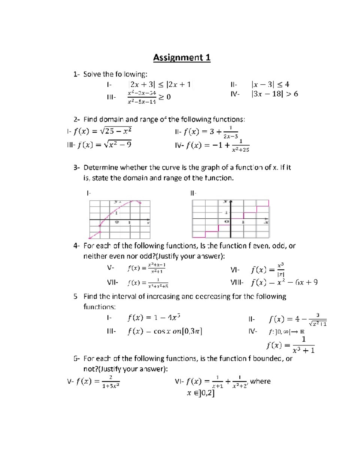 Assignment 1 - If it is, state the domain and range of the function. o ...