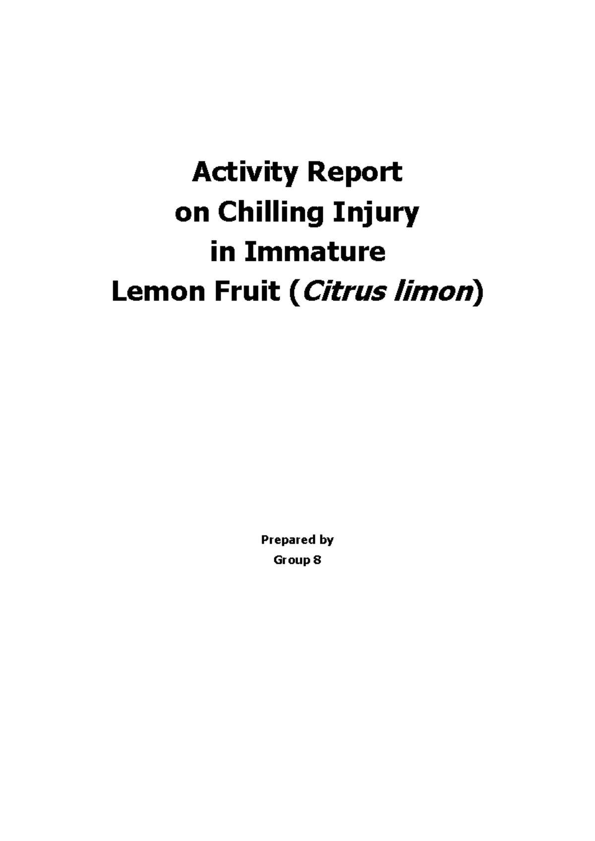 Activity Report on Chilling Injury in Immature Lemon Fruit (CST3) - Studocu