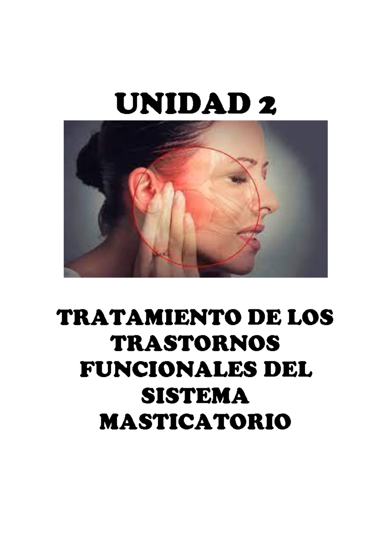 Trastornos Funcionales del Sistema Masticatorio - UNIDAD 2 - Studocu