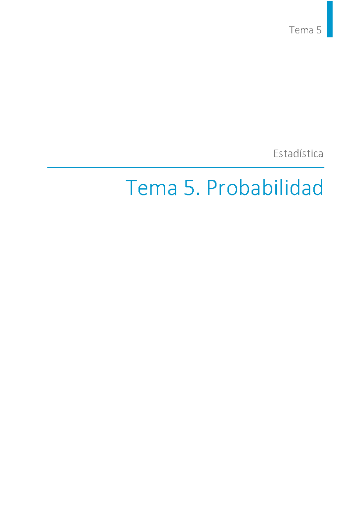 Esl- Estema 5 - resumen - Tema 5 Estadística Tema 5. Probabilidad ...