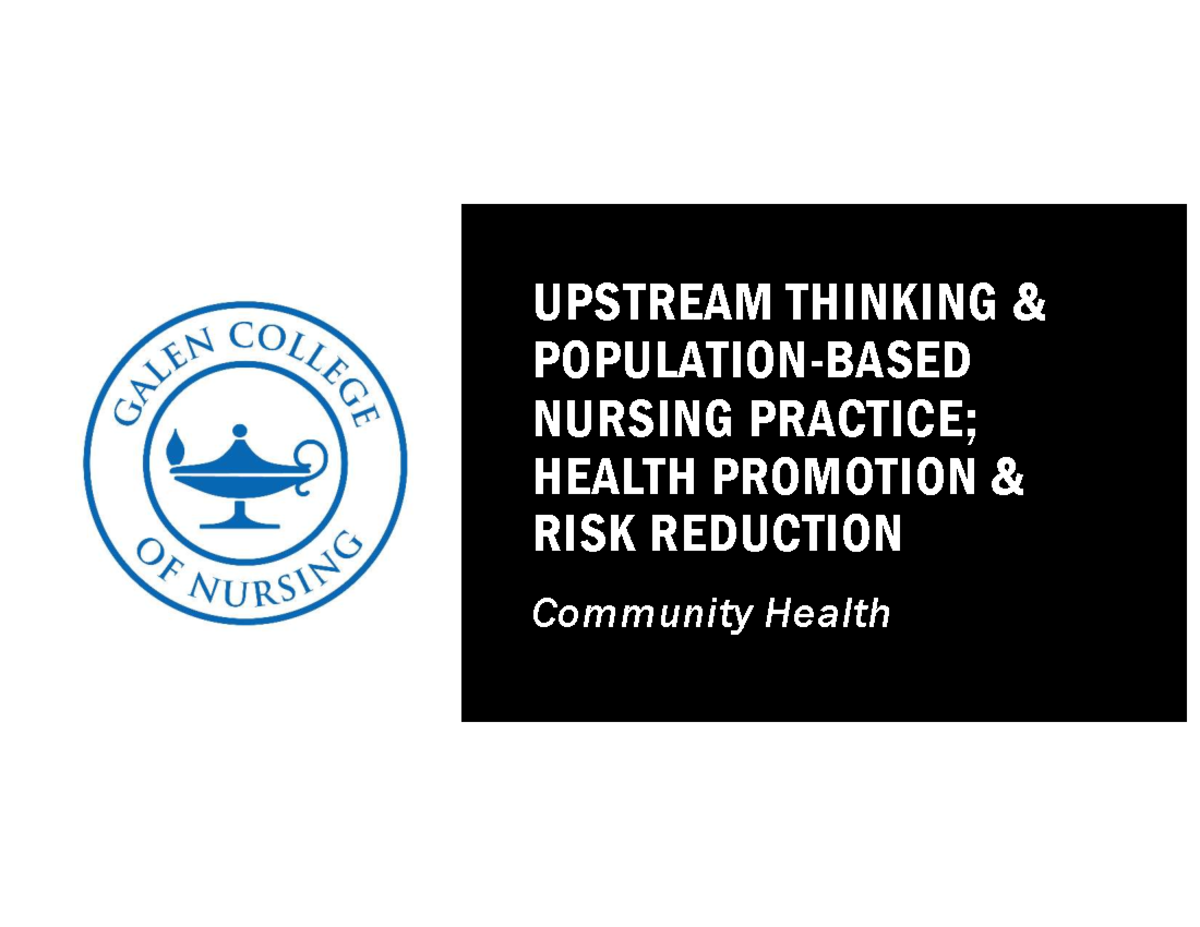 UPSTREAM THINKING IN NURSING: HEALTH PROMOTION & RISK REDUCTION (Unit 2 ...
