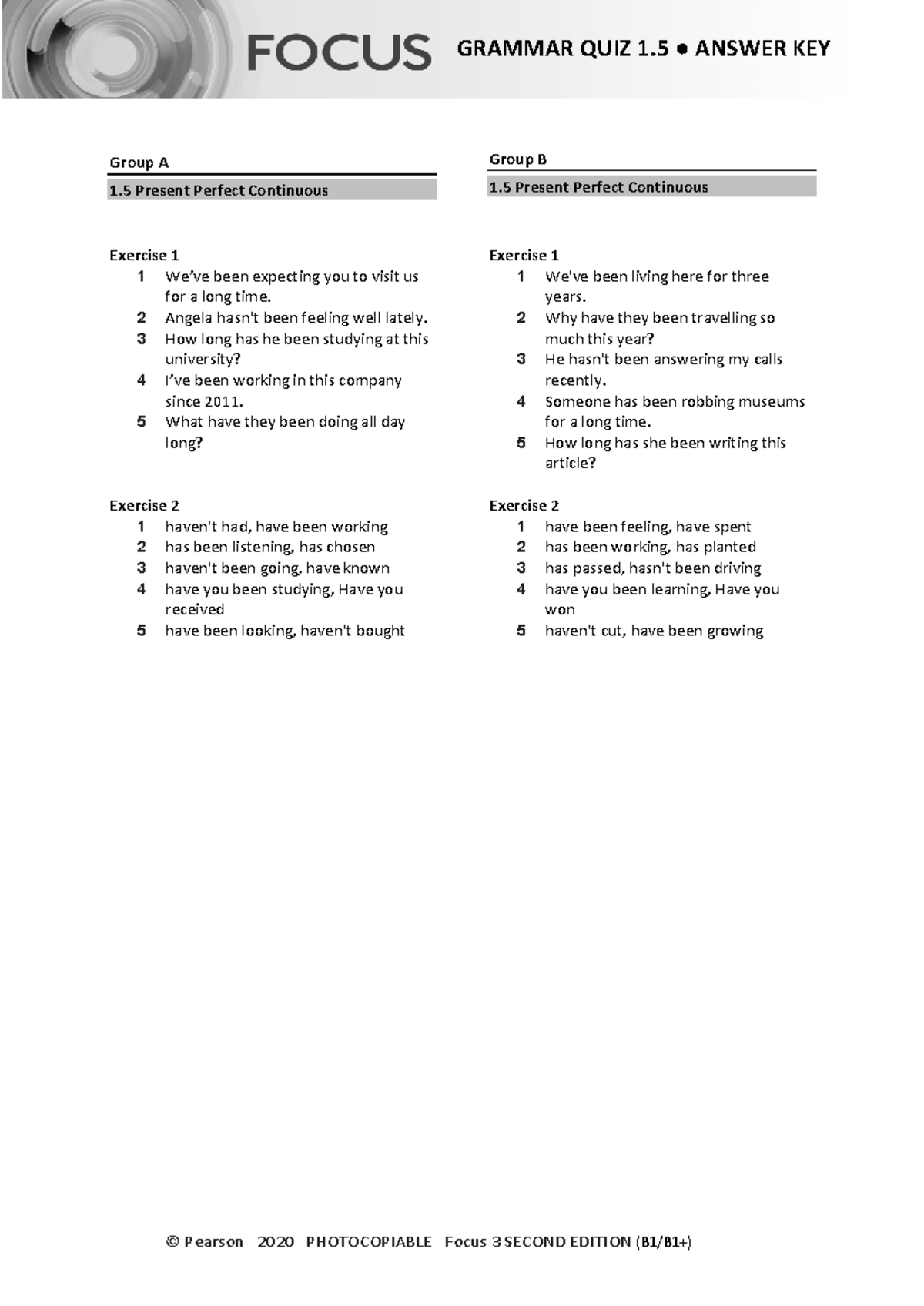 Focus 3 2E Grammar Quiz Unit 1 Group A & B Answers (Key) - Studocu
