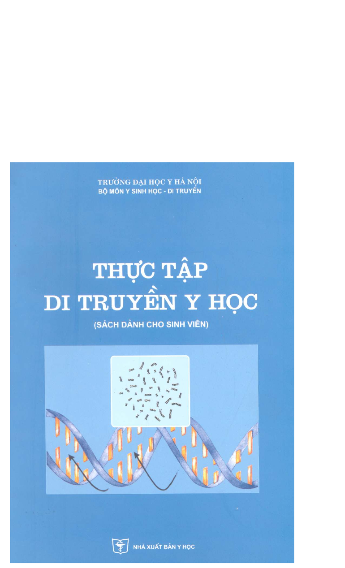 Thực Tập Di Truyền Y Học - Môn Y Sinh (22e2e) - Studocu