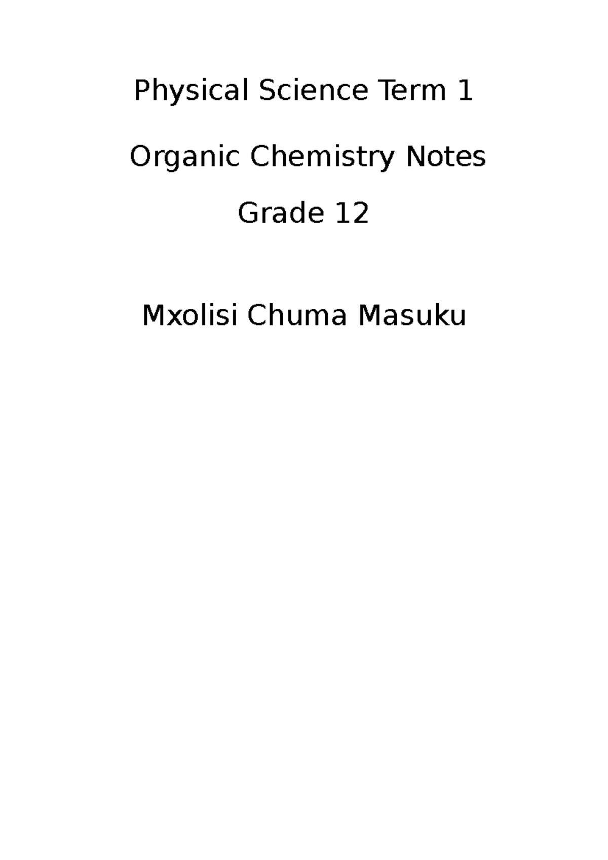Organic Chemistry Term 1 Notes for Grade 12 (PHYCHEM101) - Studocu