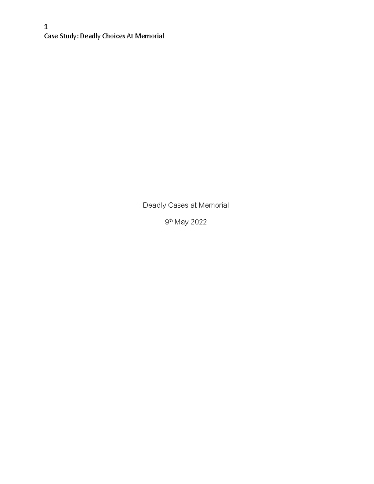 Deadly Cases at Memorial - Case Study: Deadly Choices At Memorial ...