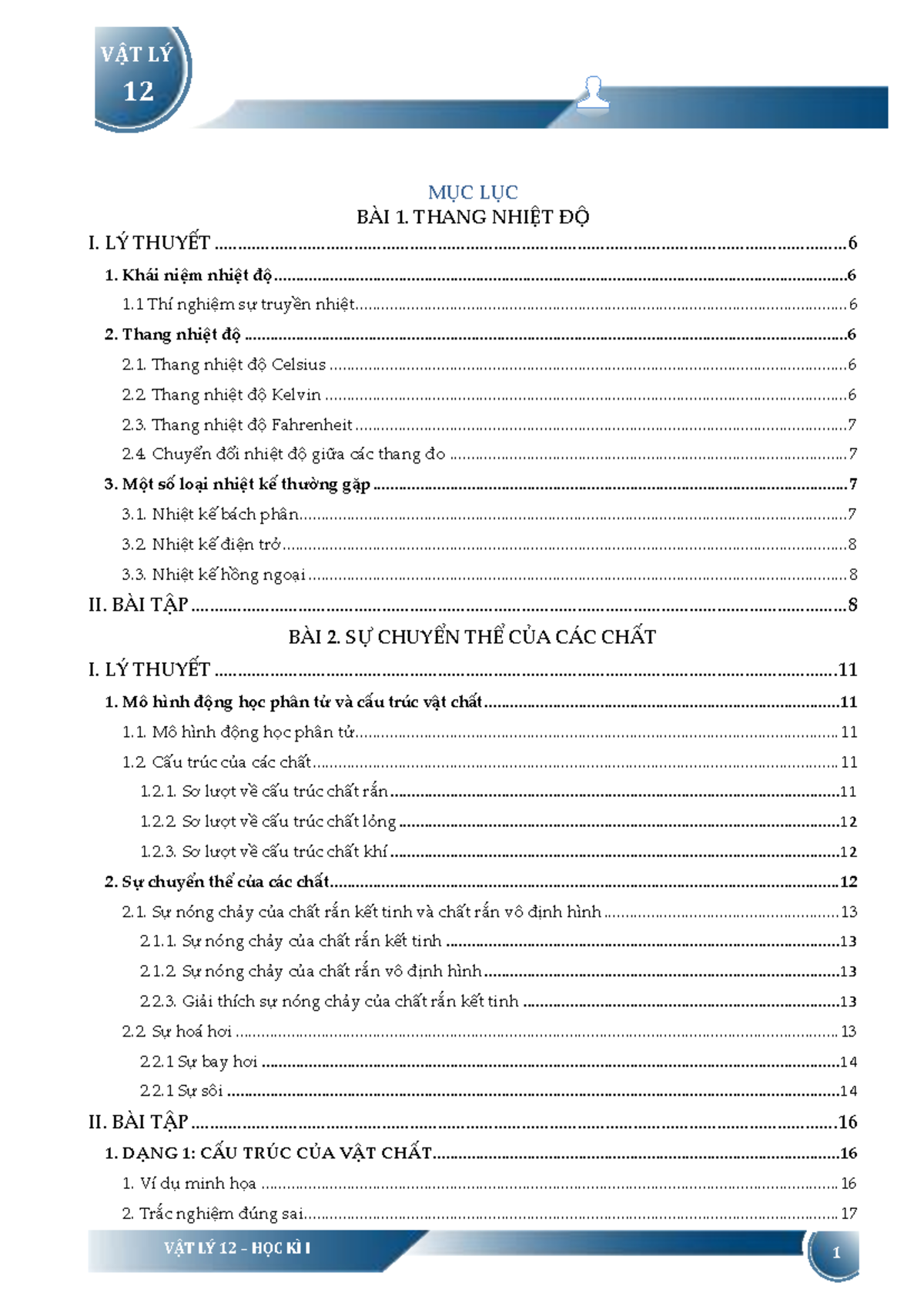 MỤC LỤC VẬT LÝ 12 HỌC KÌ I - CHƯƠNG 1: THANG NHIỆT ĐỘ VÀ SỰ CHUYỂN THỂ CỦA CÁC - Document Preview