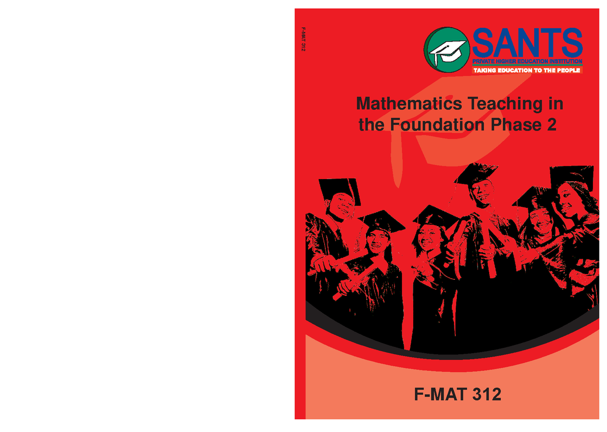 Mathematics Teaching in Foundation Phase 2 (F-MAT 312) Study Guide ...