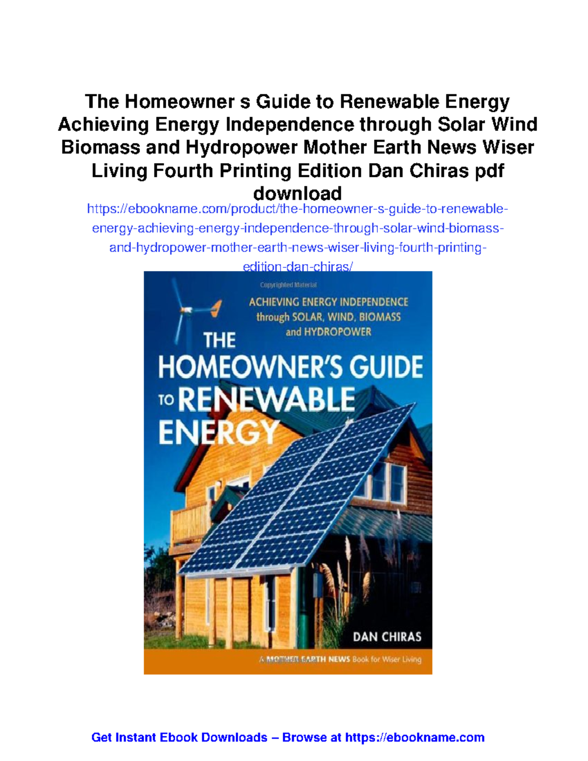 The Homeowner's Guide to Renewable Energy: Achieving Independence with ...