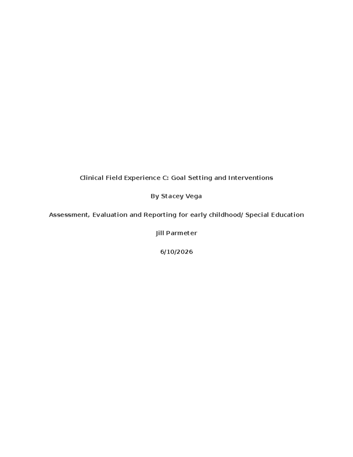 Clinical Field Experience C: Goal Setting & Interventions for Students ...