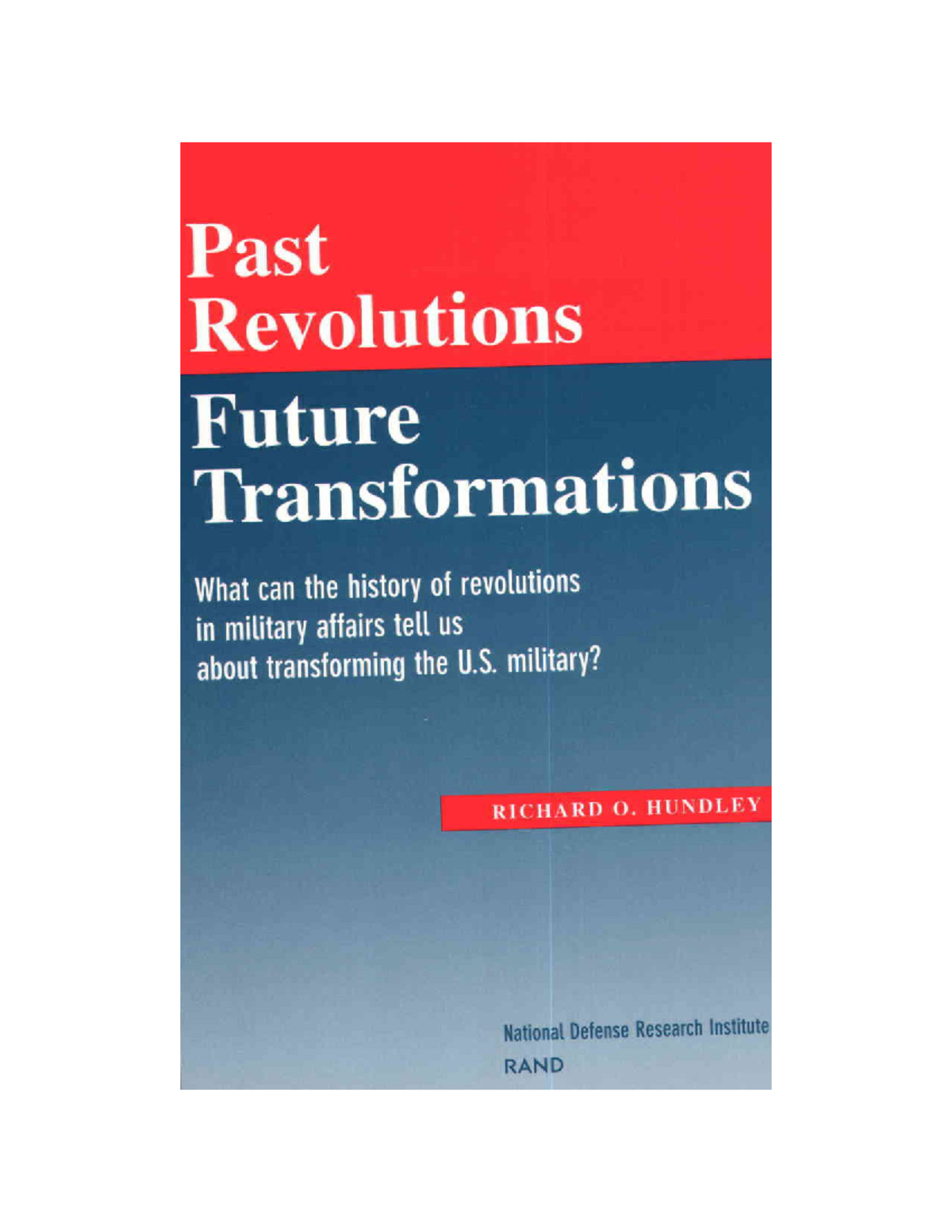 Past Revolutions and Future Transformations in Military Affairs ...