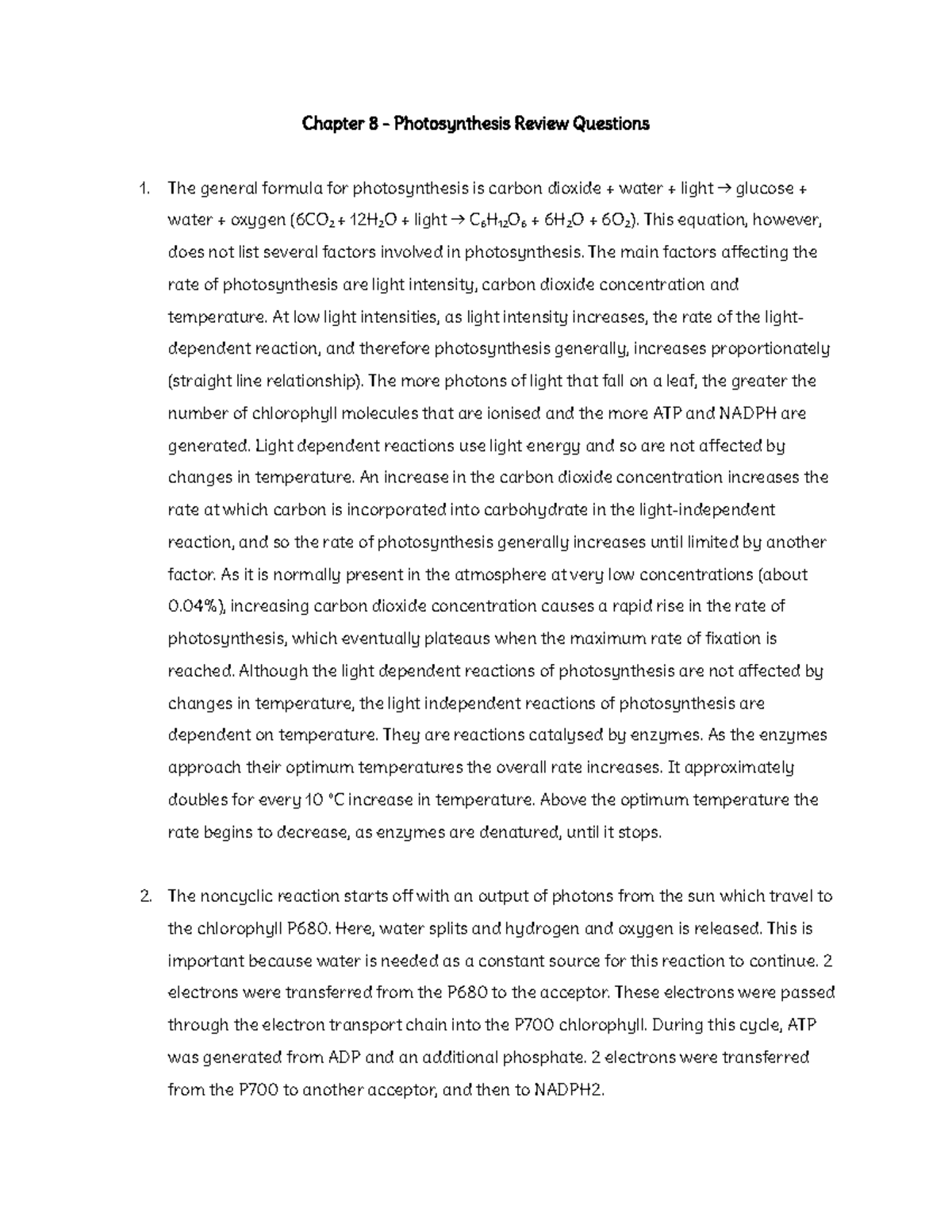 Chapter 8 - Photosynthesis Review Questions - The general formula for ...