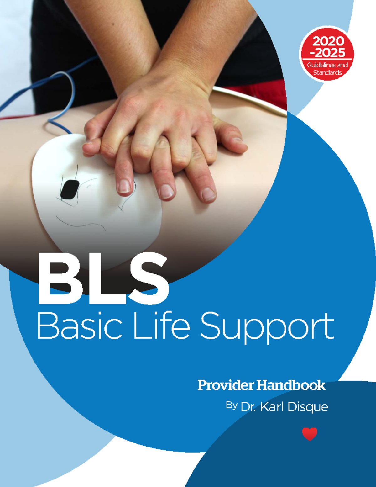 BLS 2020-2025: Comprehensive Provider Handbook for Basic Life Support ...