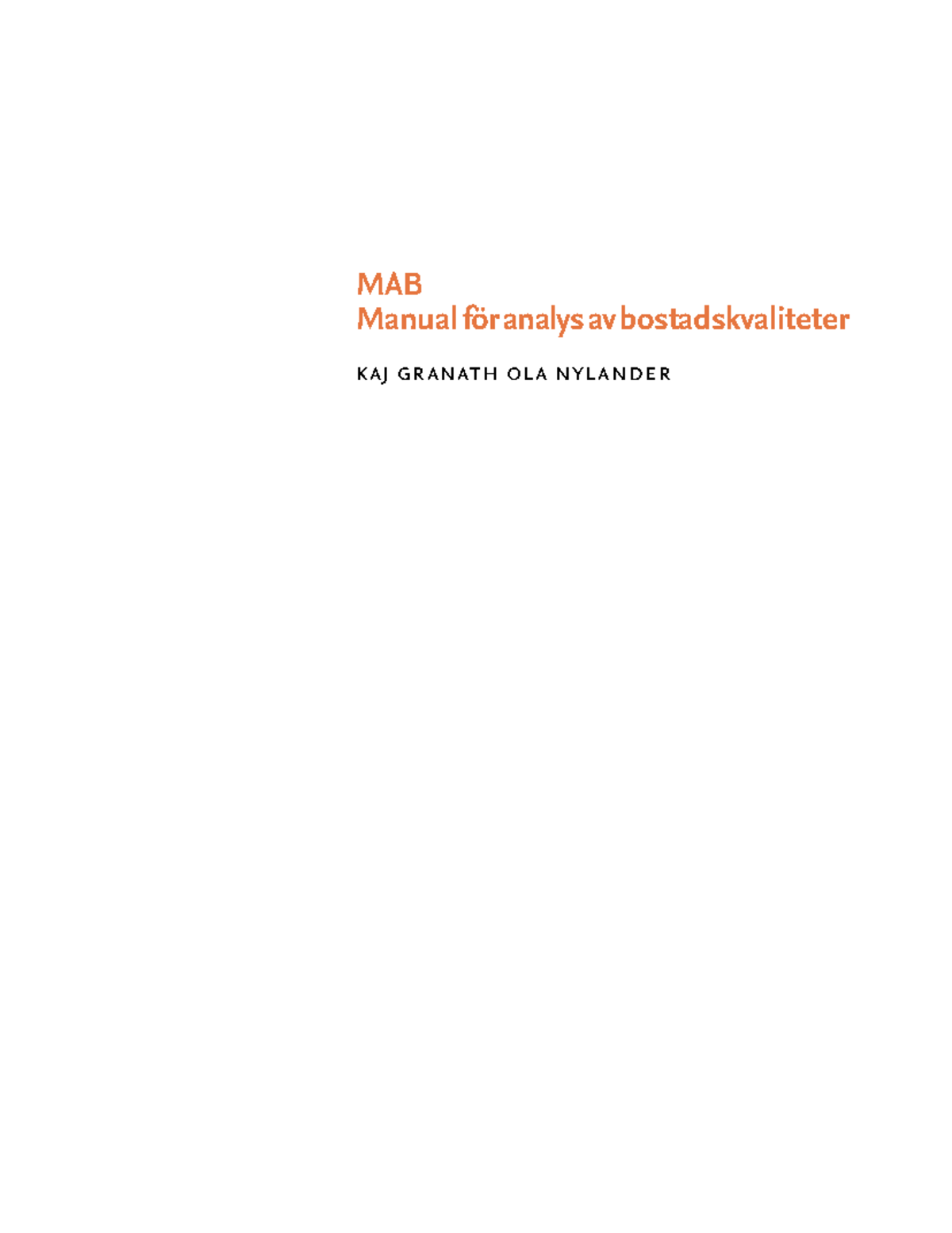 MAB Manual för Analys av Bostadskvaliteter CBA Mars 2023 - Studocu