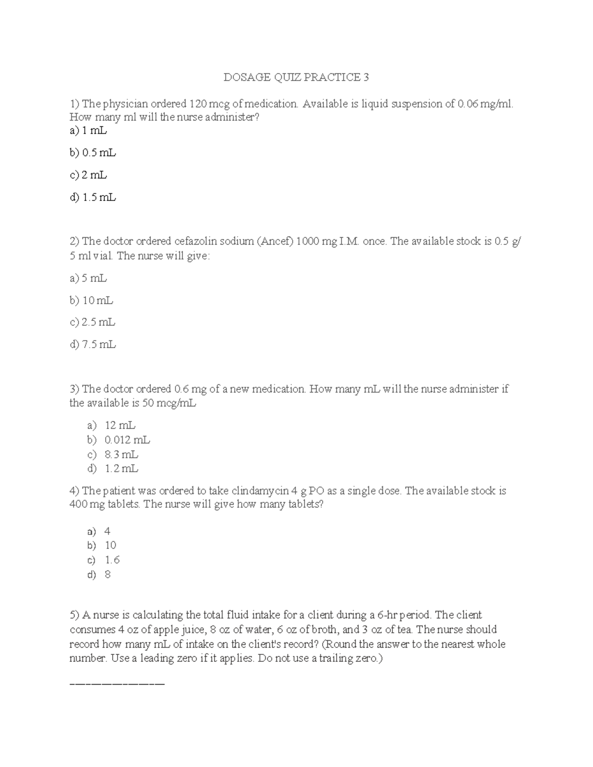 Dosage Quiz Practice 3 - Dosage Calculation Questions - Studocu