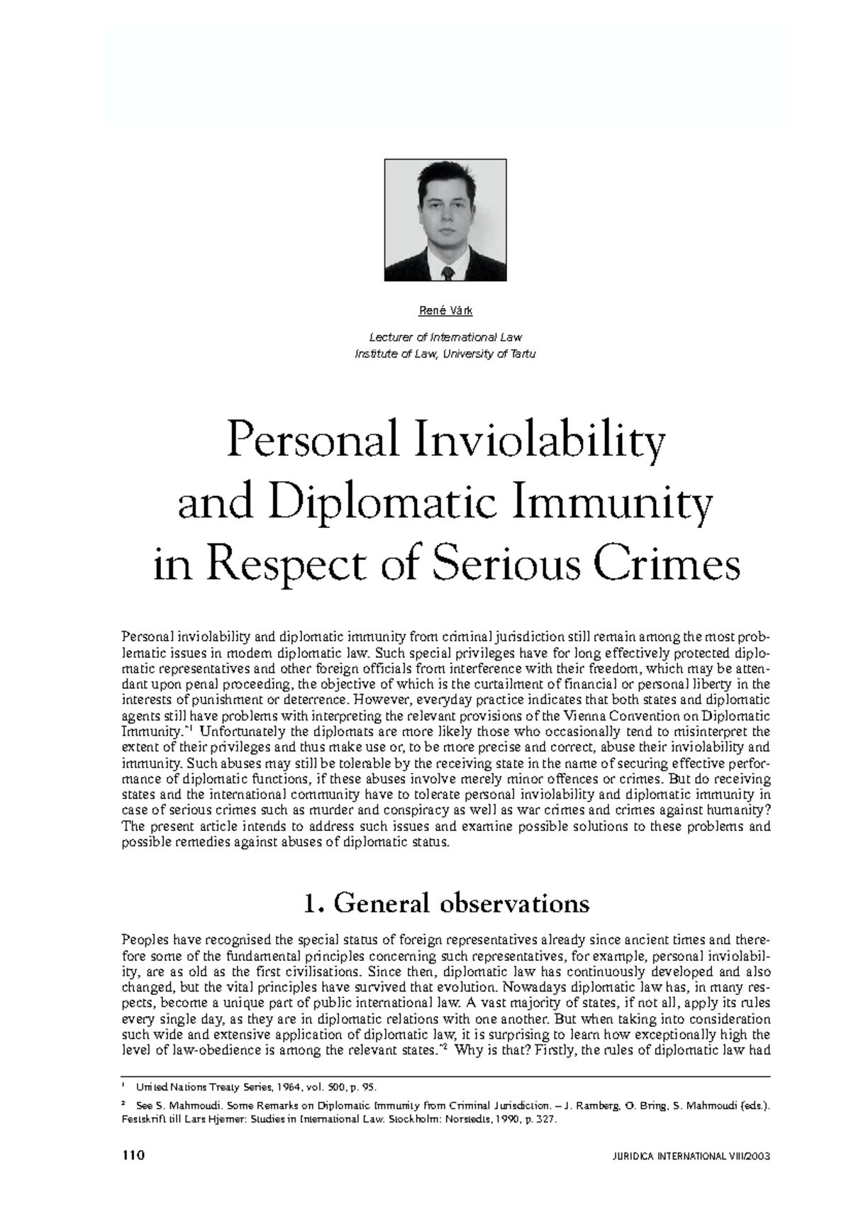 Personal Inviolability and Diplomatic Immunity: Analyzing Serious ...