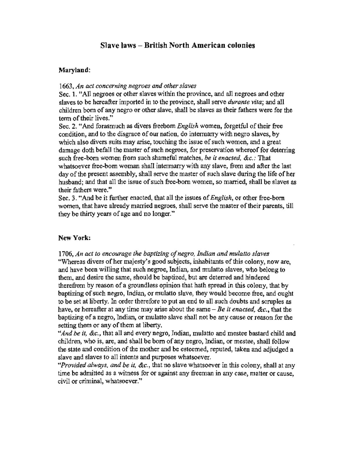 Laws and Regulations Governing Slavery in British North America: 1663 ...