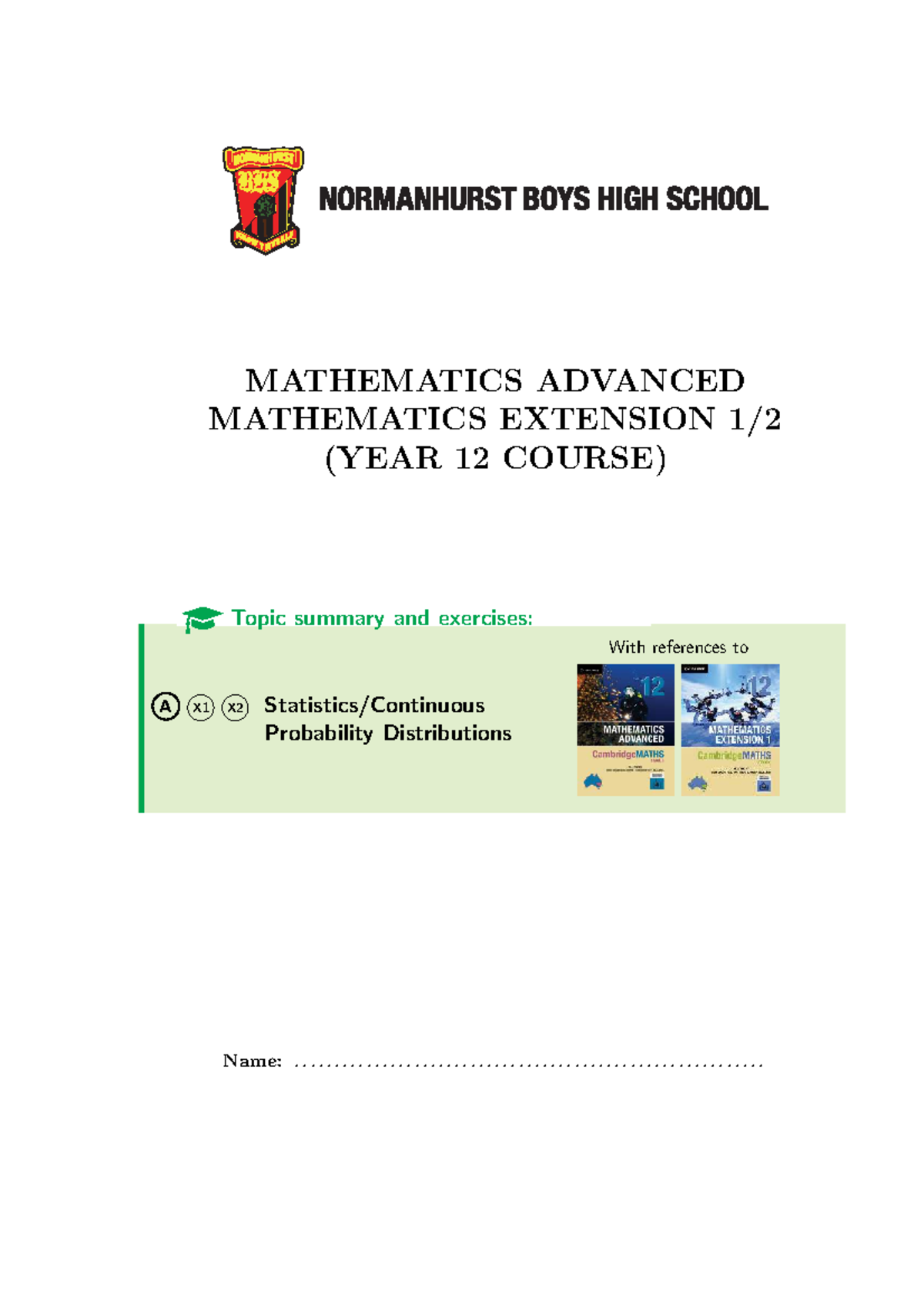MATHEMATICS ADVANCED (YEAR 12) Topic 32: Continuous Probability ...