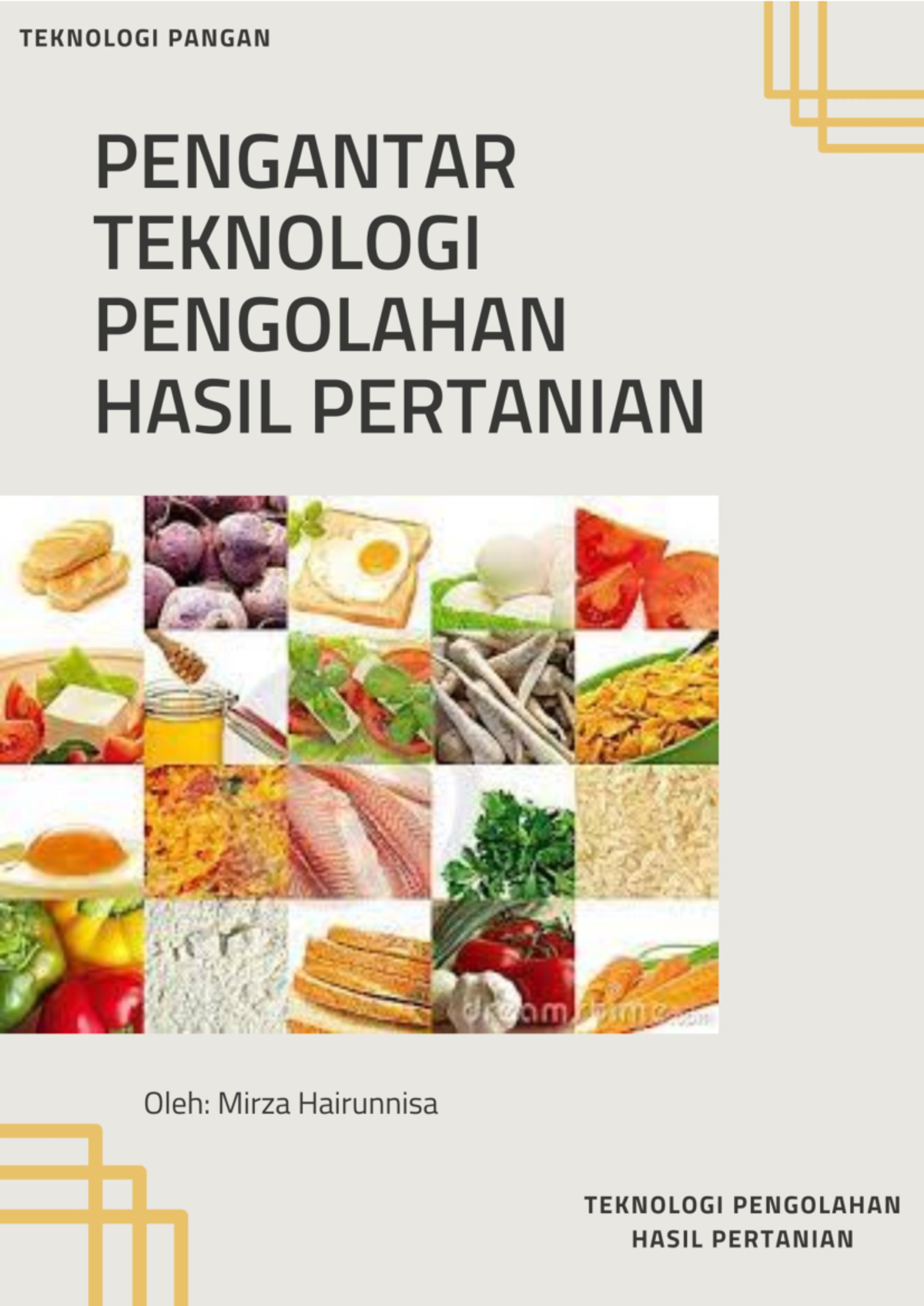 Pengantar Teknologi Pengolahan Hasil Pertanian - Teknologi Pengolahan 