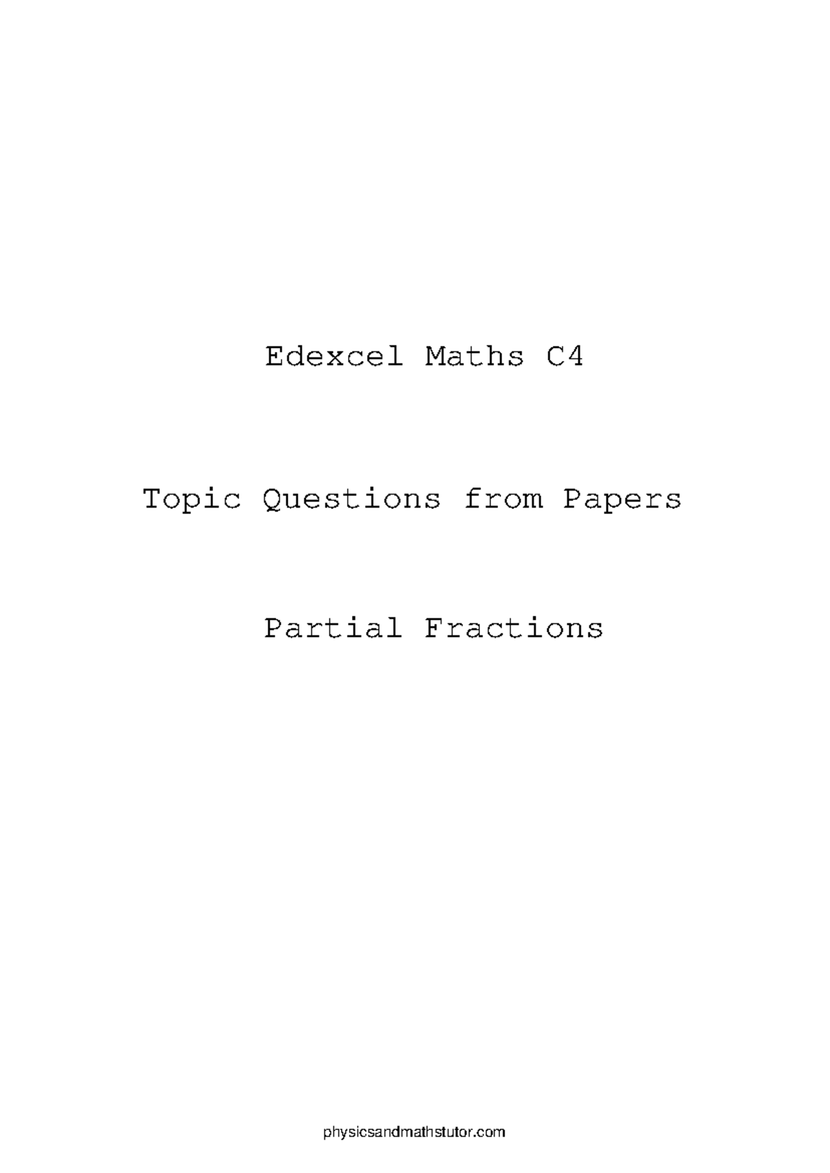 Core Mathematics C4: Chapter 1 - Partial Fractions Notes - Studocu