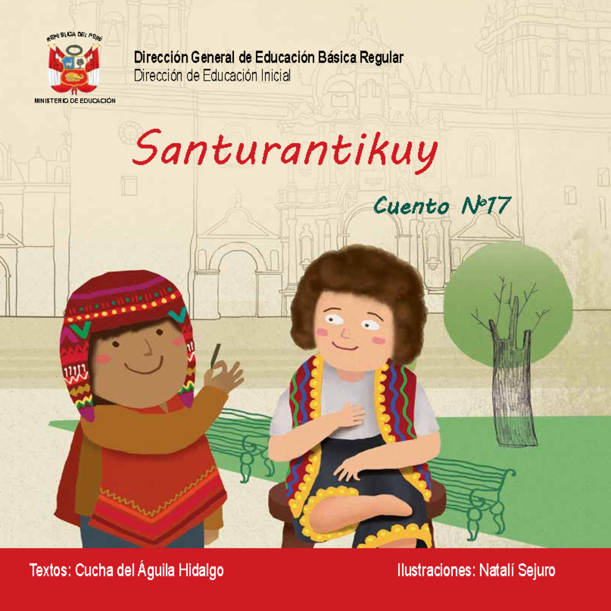 Cuento N° 17: Santurantikuy y Sus Enseñanzas culturales - Document Preview