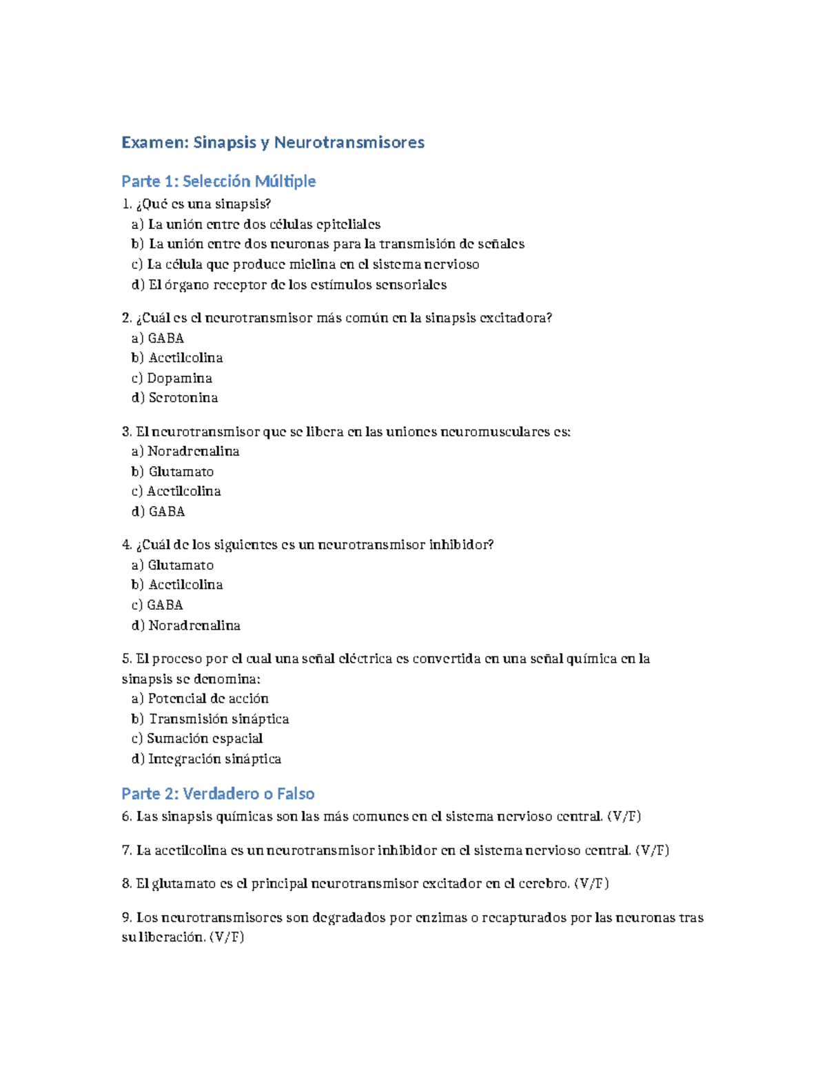 Examen sobre Sinapsis y Neurotransmisores - Neurociencia 101 - Studocu
