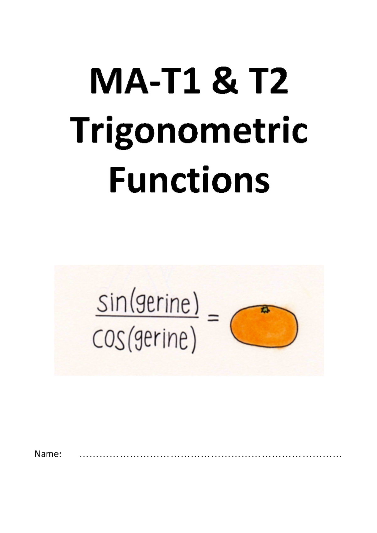 Trig - Questions Booklet for learning - MA-T1 & T Trigonometric ...