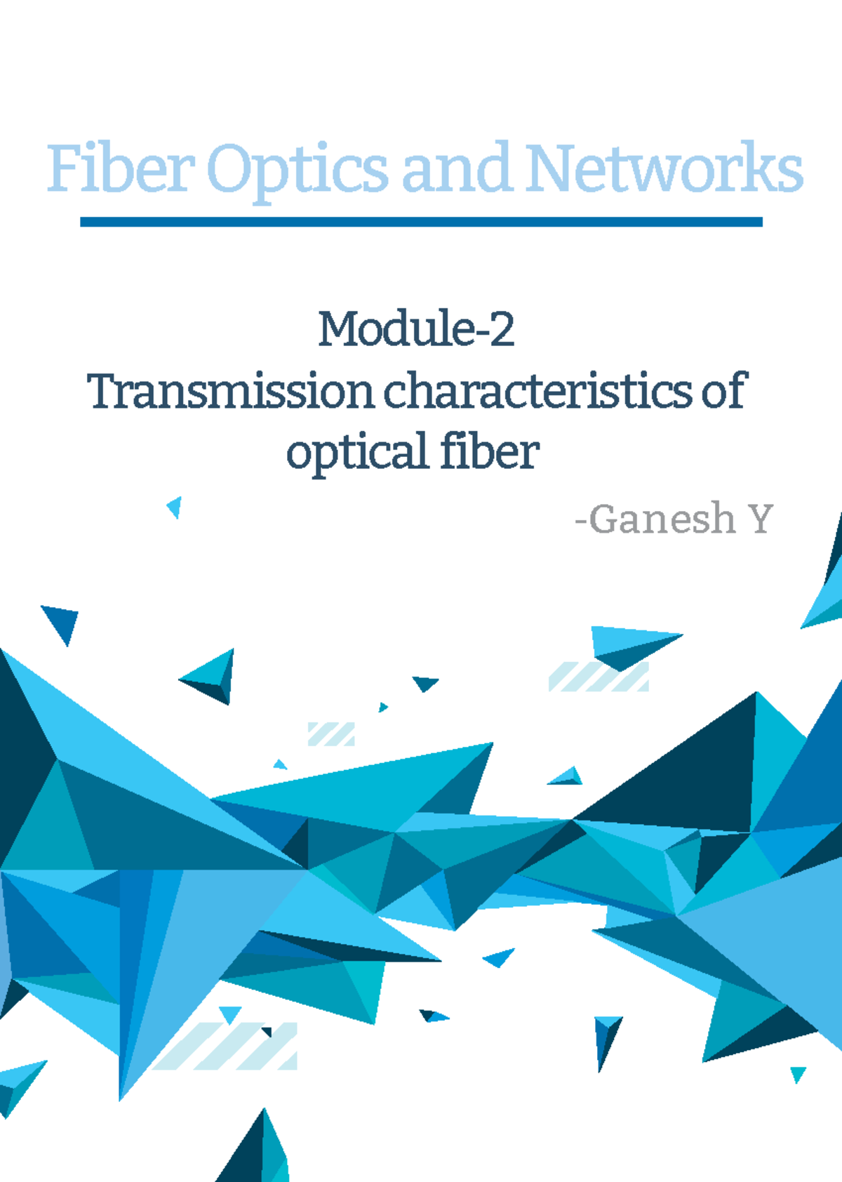 Fiber optic network module 2 notes 15ec82 - Fiber Optics and Networks ...