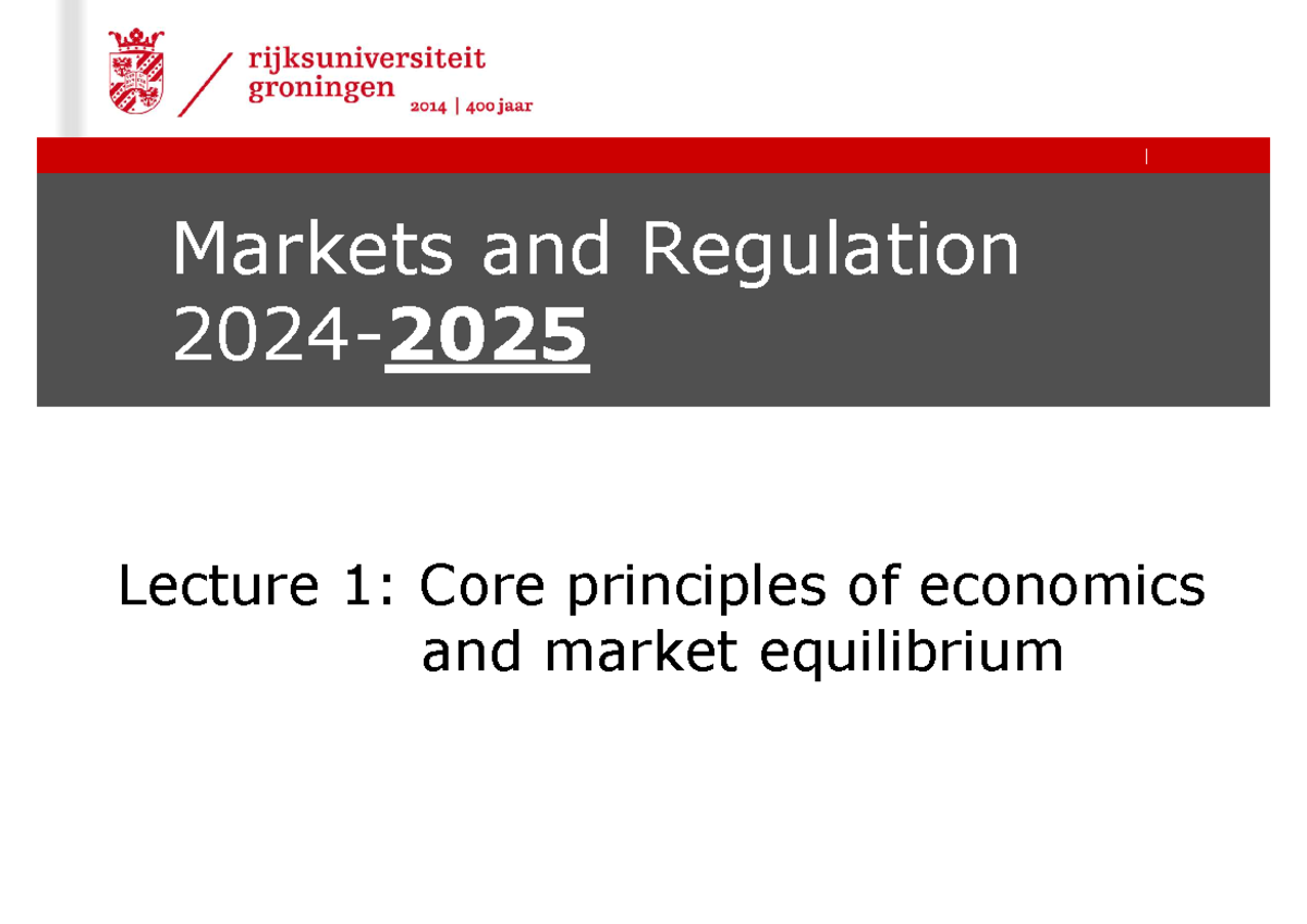 Markets and Regulation: Core Economics Principles - Lecture 1 (2024 ...