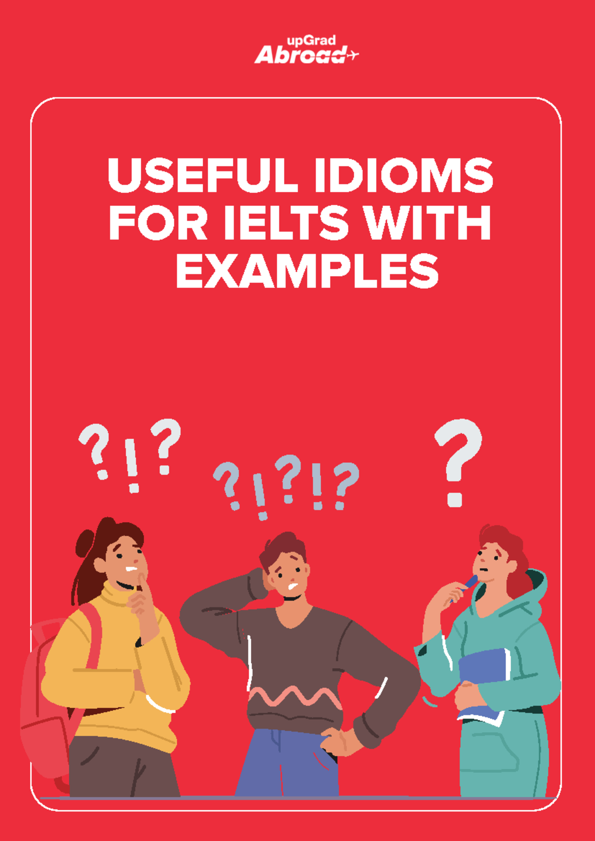 IELTS Common Idioms: Essential Phrases with Examples - Studocu