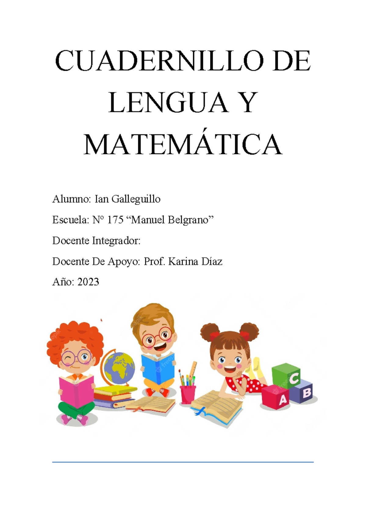 CUADERNILLO DE LENGUA Y MATEMÁTICA - PRIMER GRADO 2023 - Studocu
