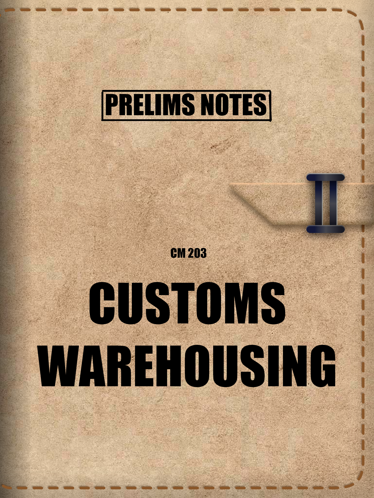 CM 203 - Prelims Notes on Customs Warehousing: Chapter 2 Overview - Studocu