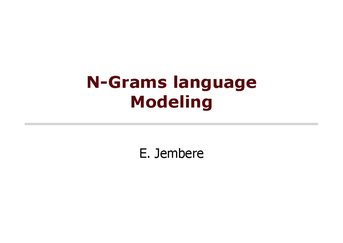 N GRAM Language Modeling: Classical vs. ML Approaches in NLP - Studocu
